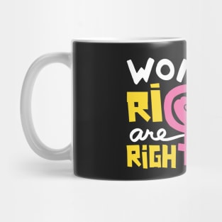 Women's Rights Are Human Rights Mug